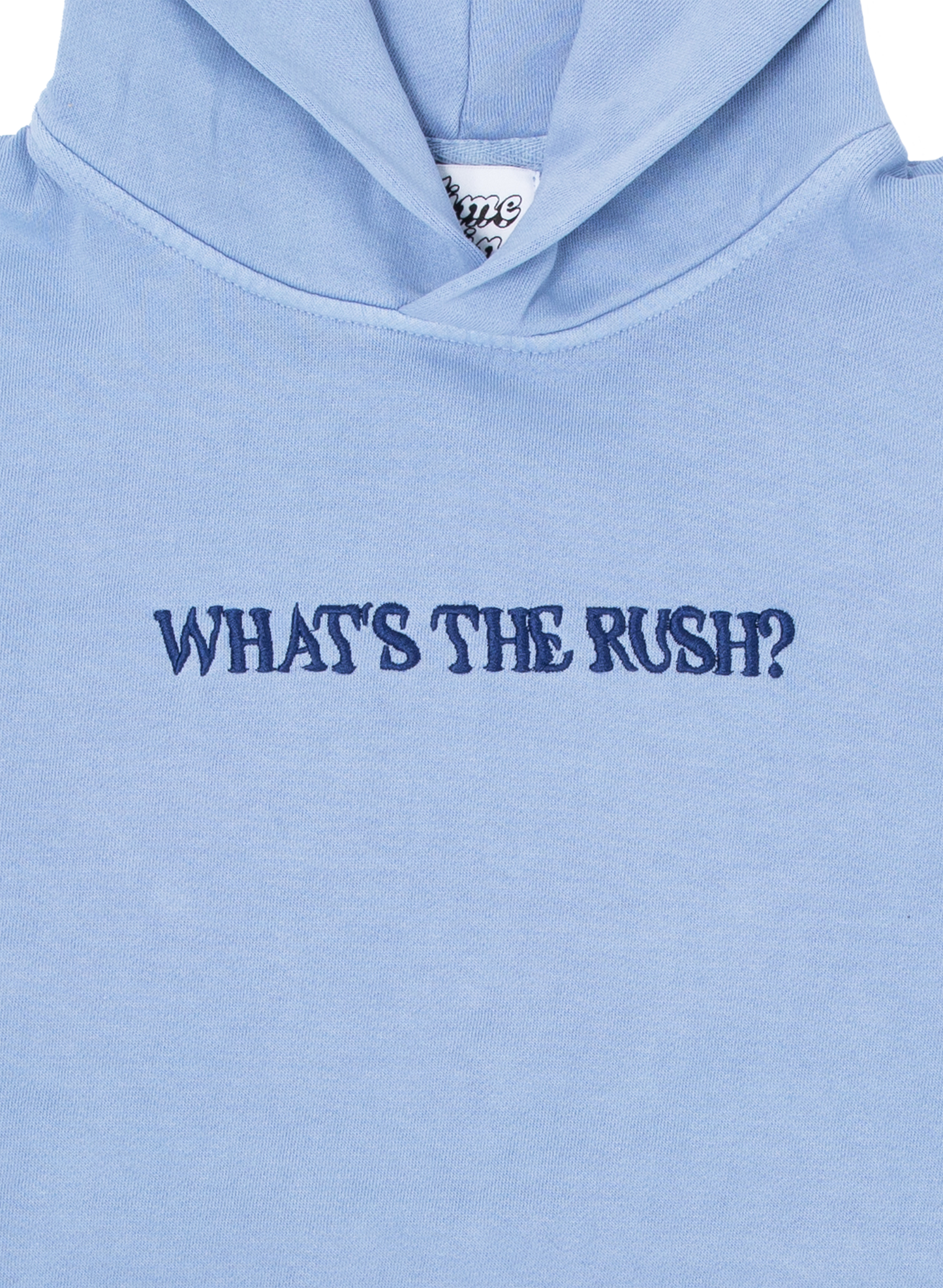 WHAT'S THE RUSH? HOODIE (LIGHT BLUE)